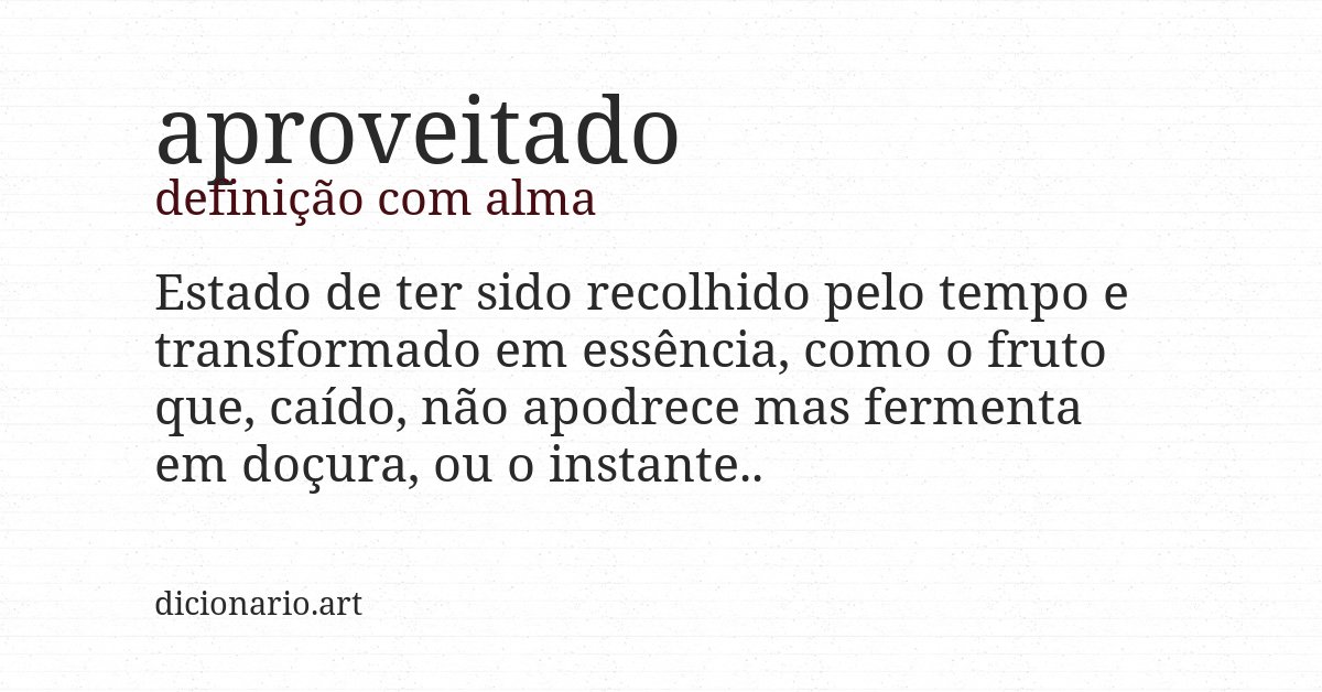 Definição com alma de aproveitado