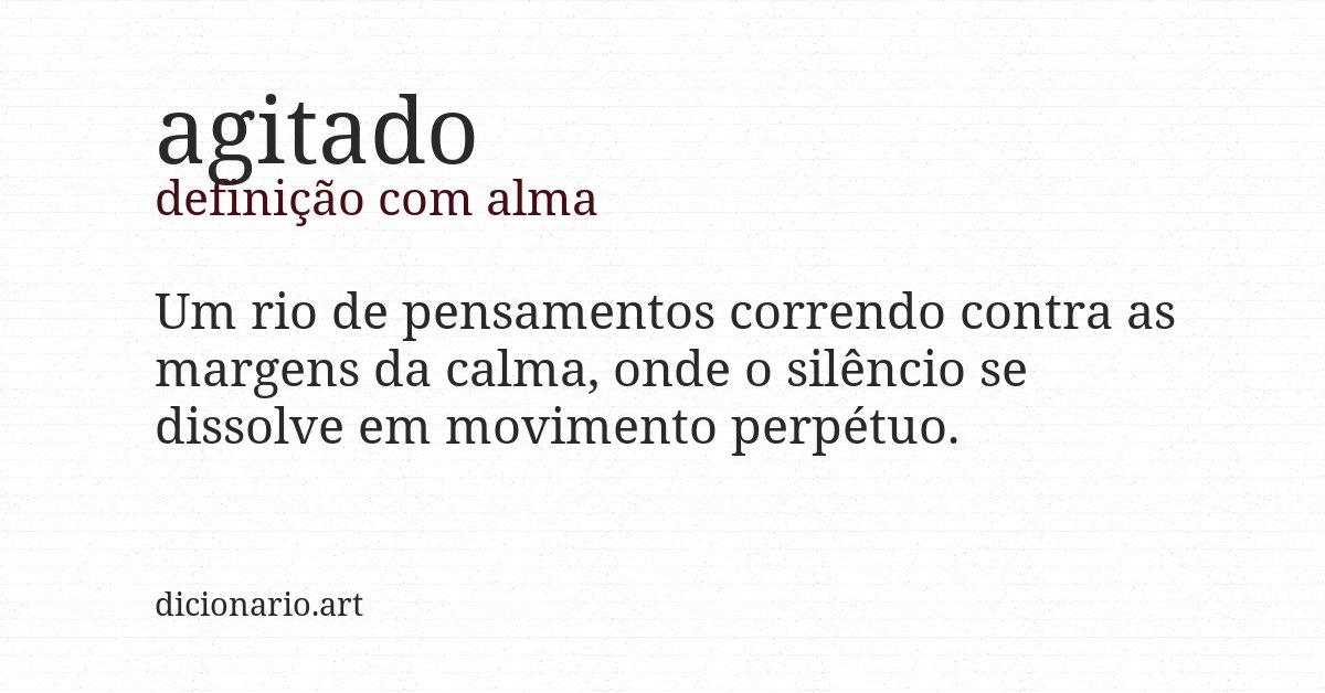 Definição com alma de agitado