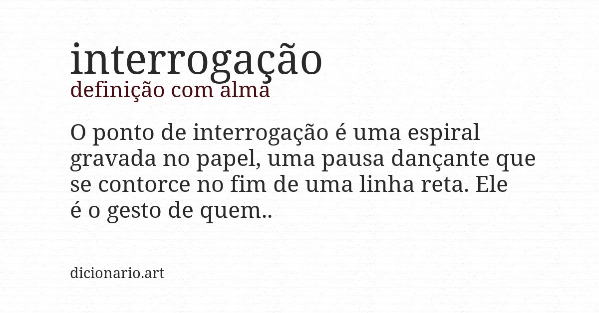 Definição com alma de interrogação