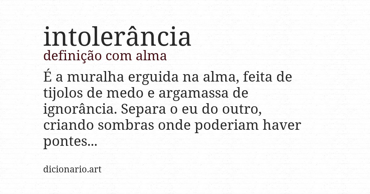 Definição com alma de intolerância