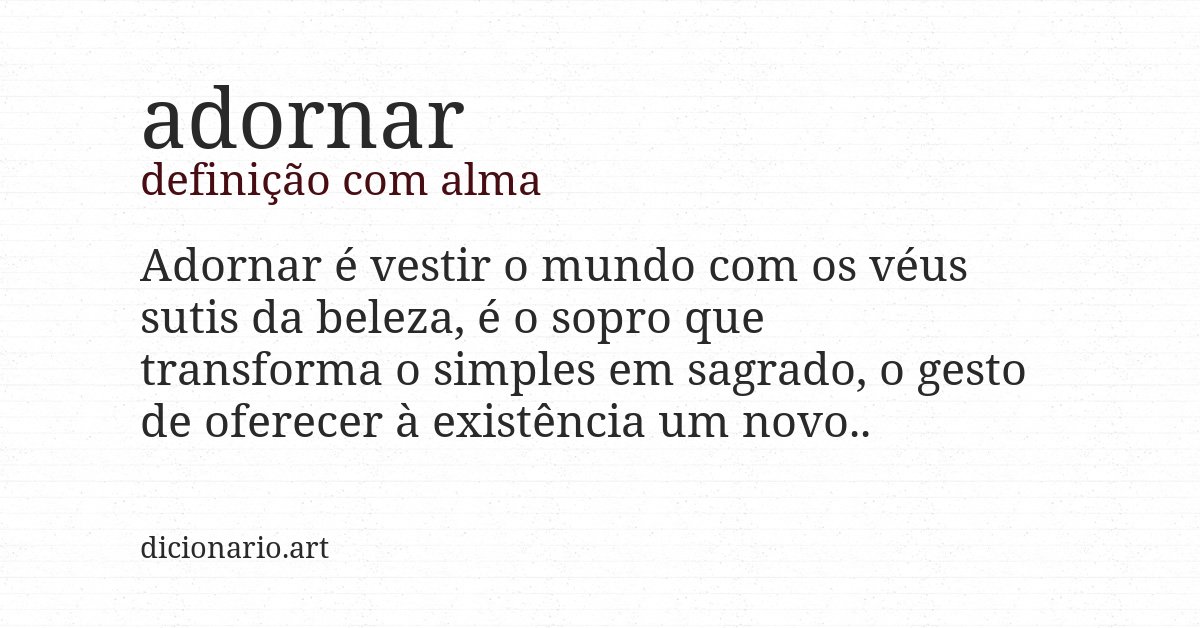 Definição com alma de adornar