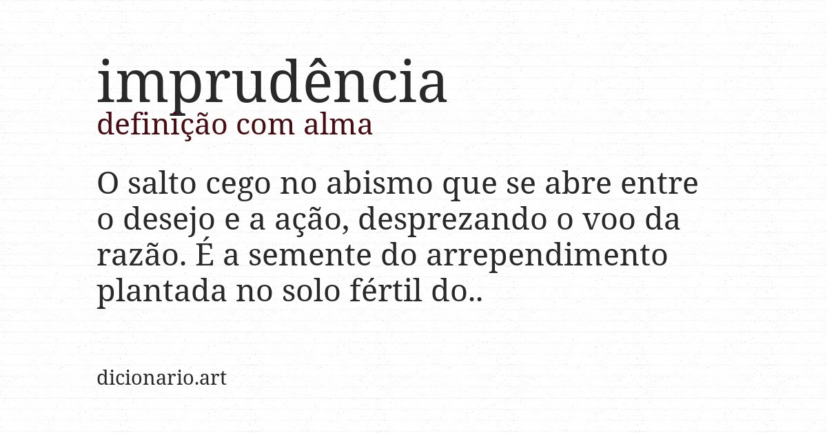 Definição com alma de imprudência