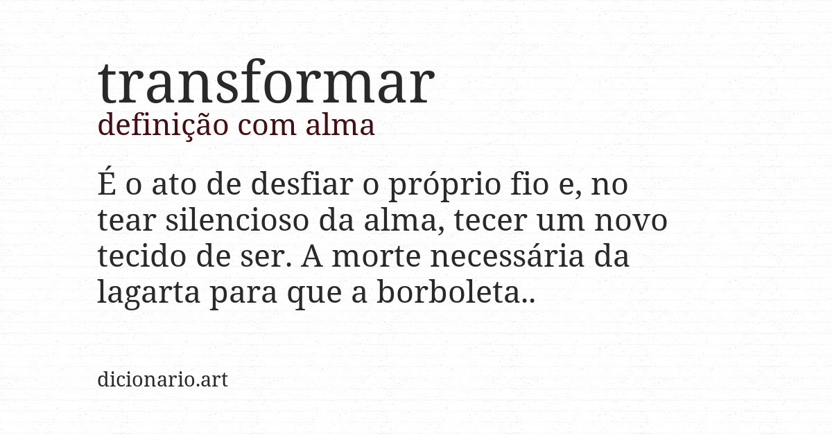 Definição com alma de transformar