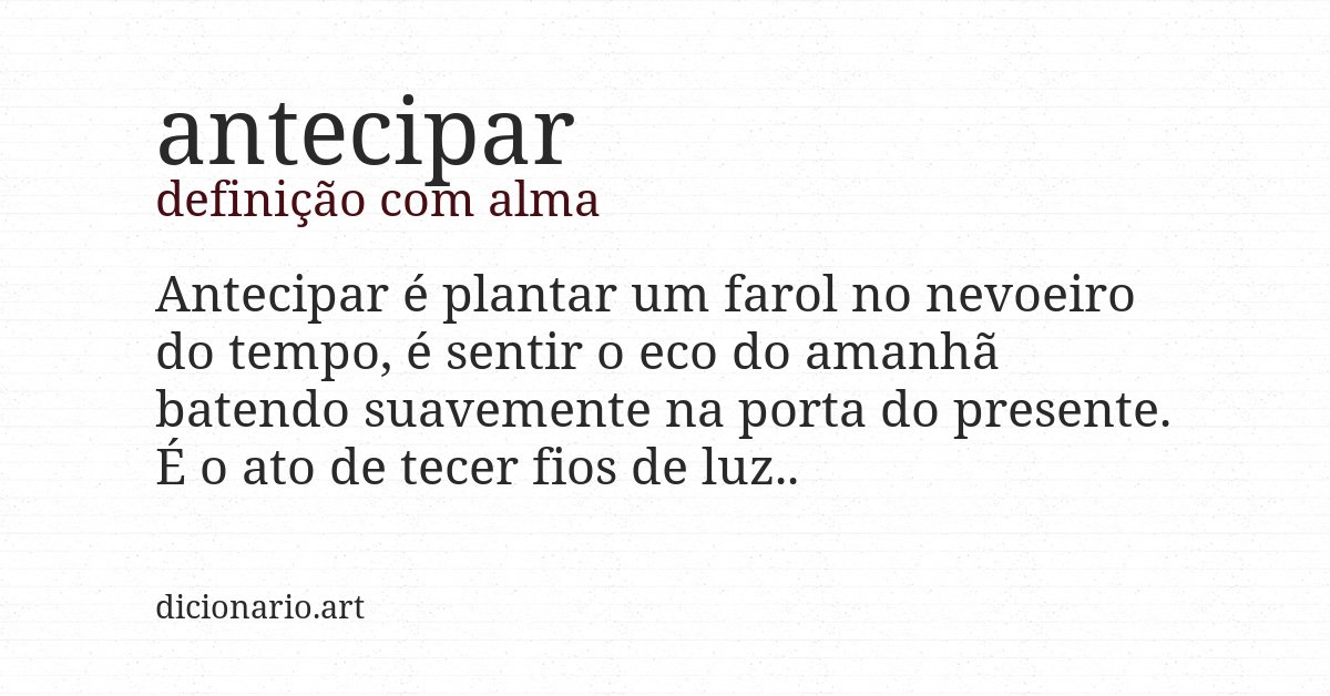 Definição com alma de antecipar