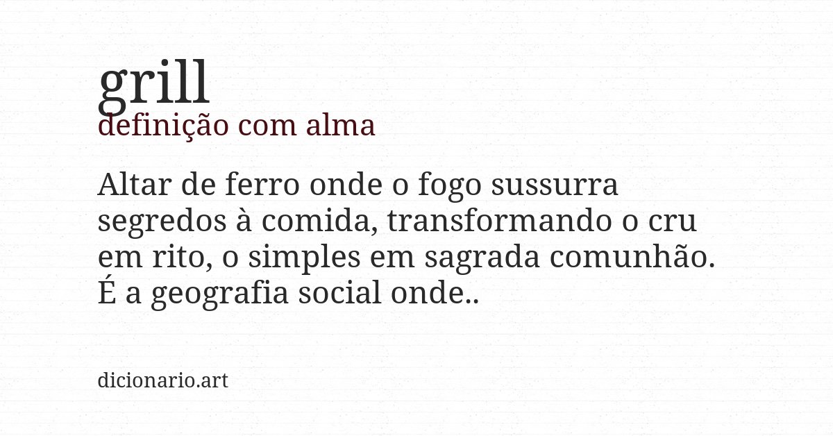 Definição com alma de grill