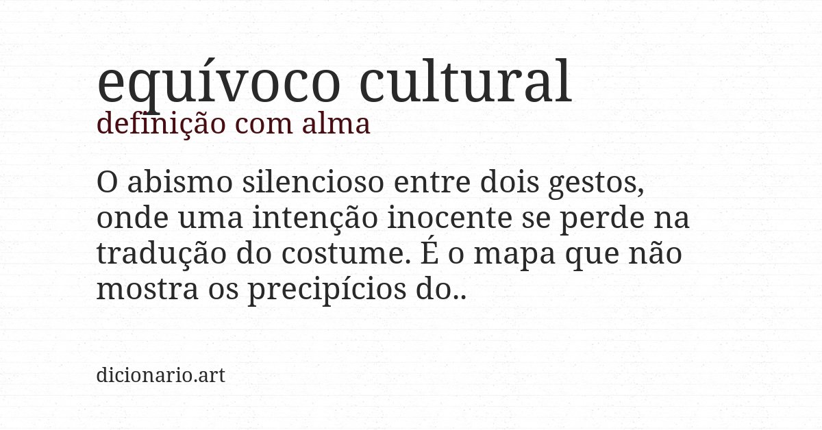 Definição com alma de equívoco cultural