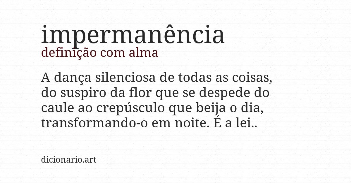 Definição com alma de impermanência