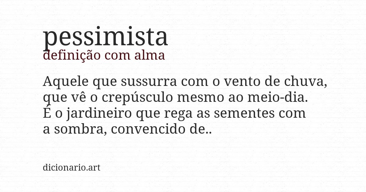 Definição com alma de pessimista