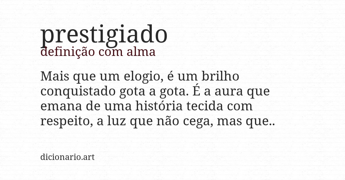 Definição com alma de prestigiado