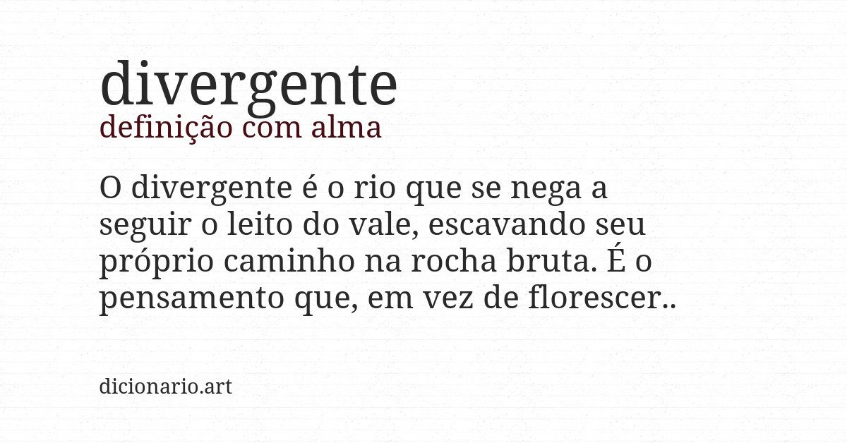 Definição com alma de divergente