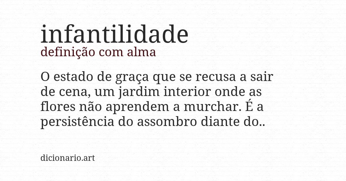 Definição com alma de infantilidade