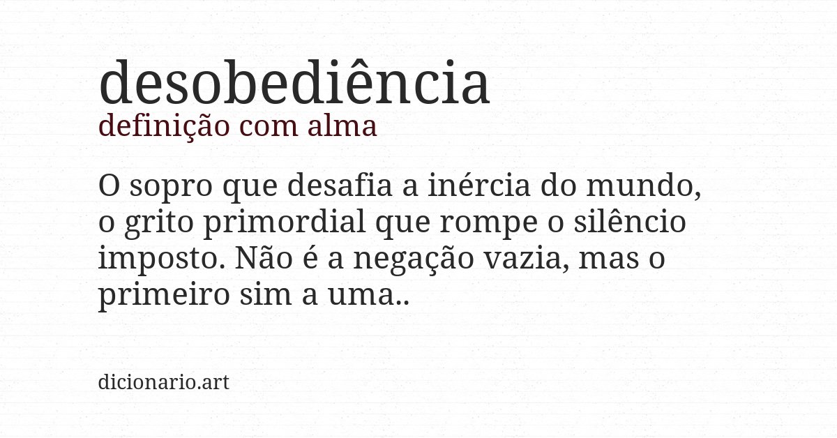 Definição com alma de desobediência