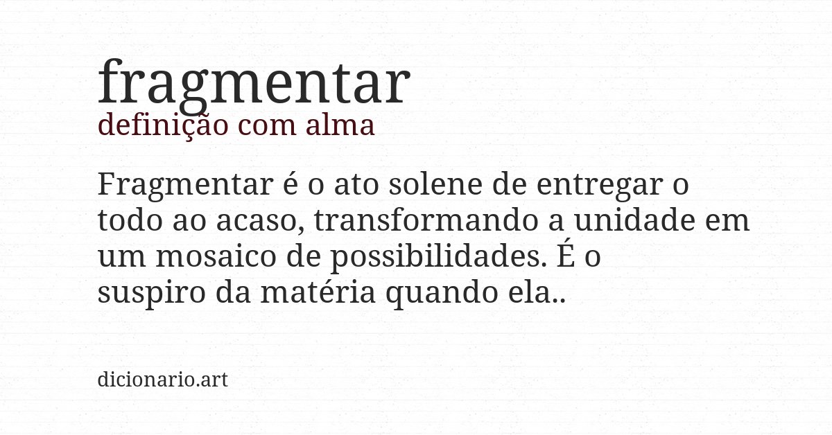 Definição com alma de fragmentar