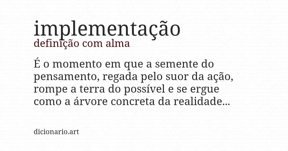 Definição com alma de implementação