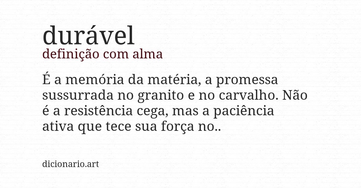 Definição com alma de durável