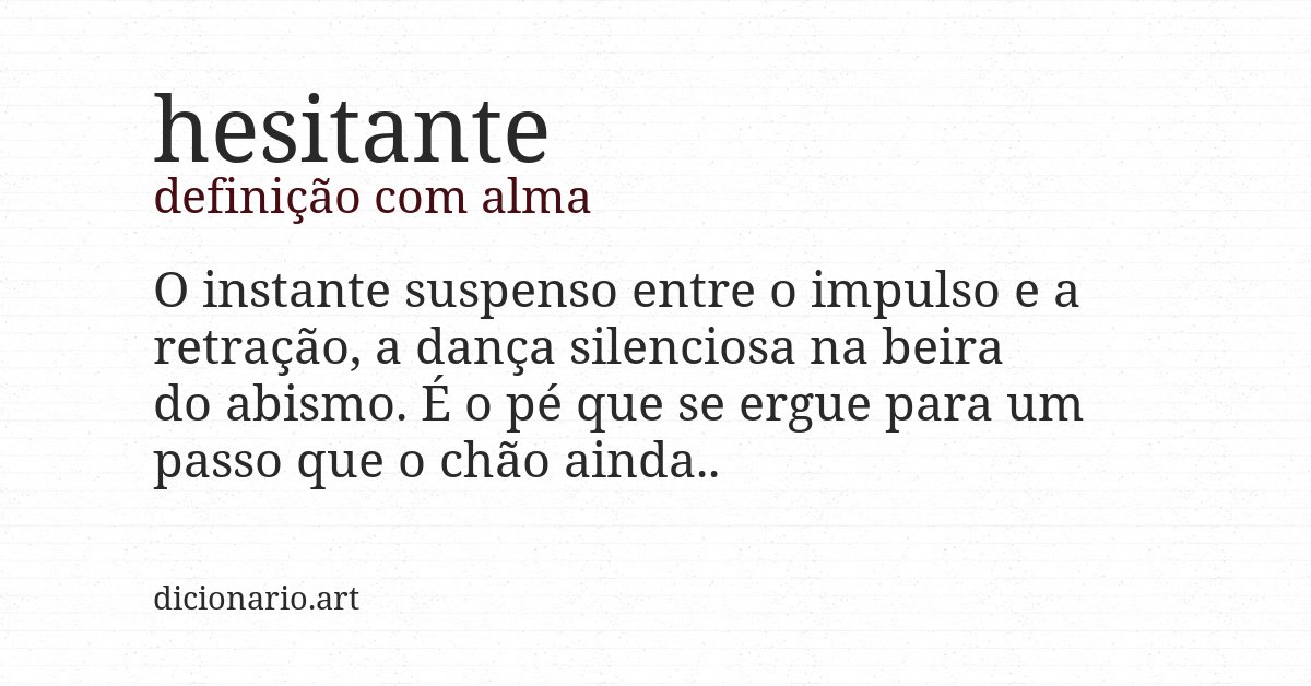 Definição com alma de hesitante