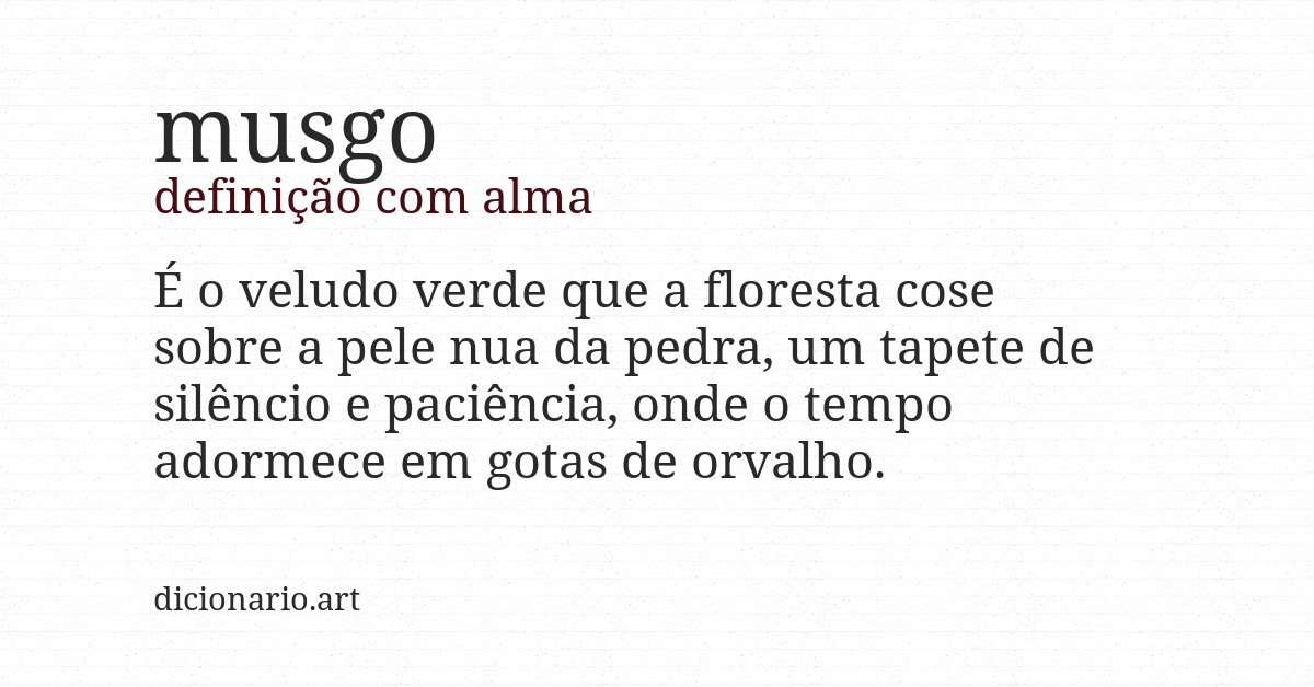 Definição com alma de musgo