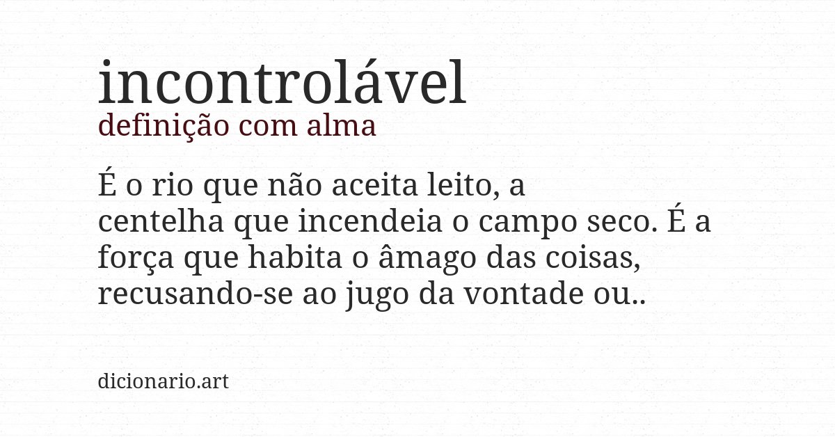 Definição com alma de incontrolável