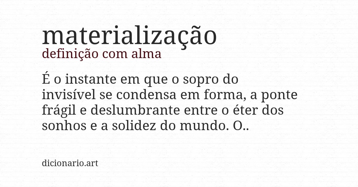 Definição com alma de materialização