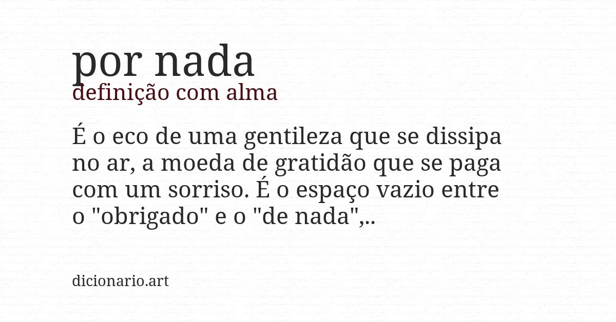 Definição com alma de por nada