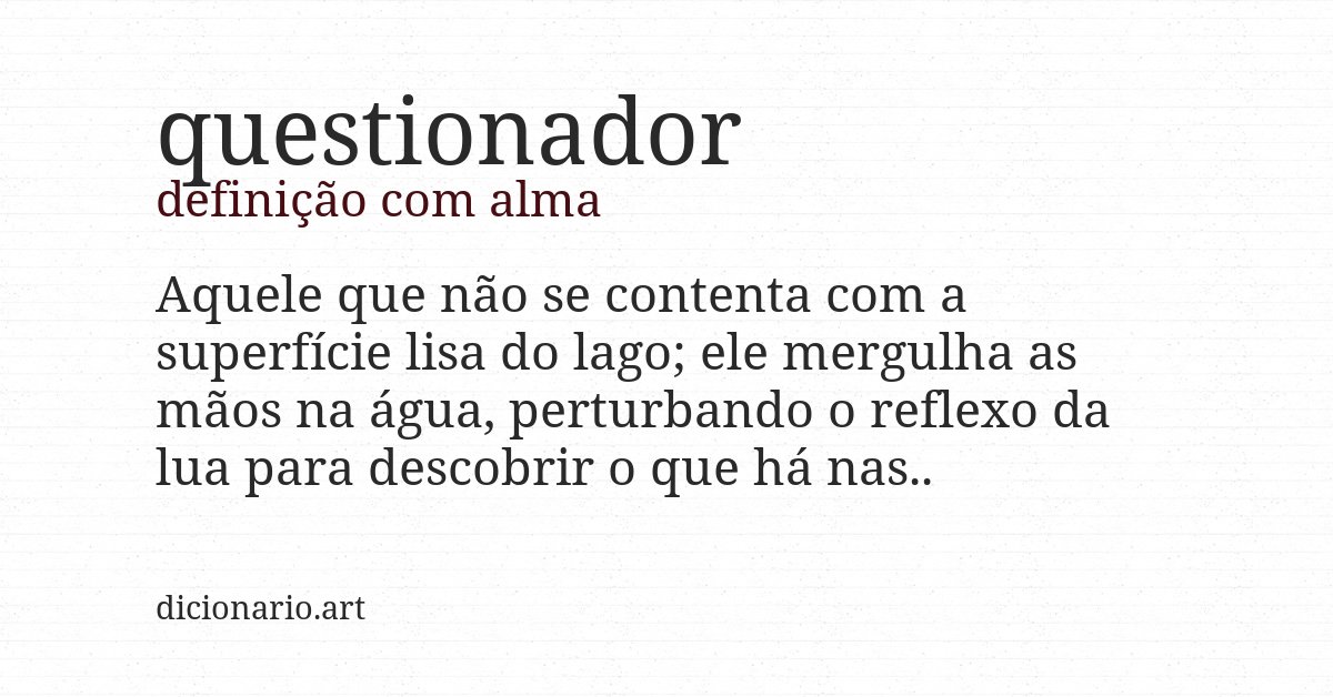 Definição com alma de questionador