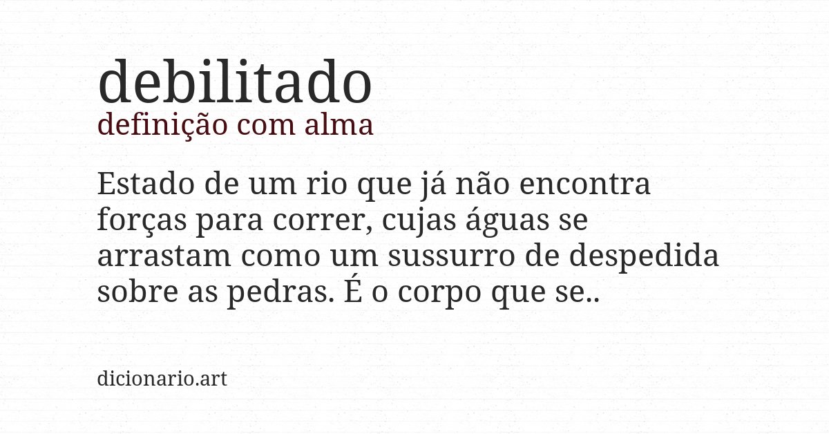 Definição com alma de debilitado