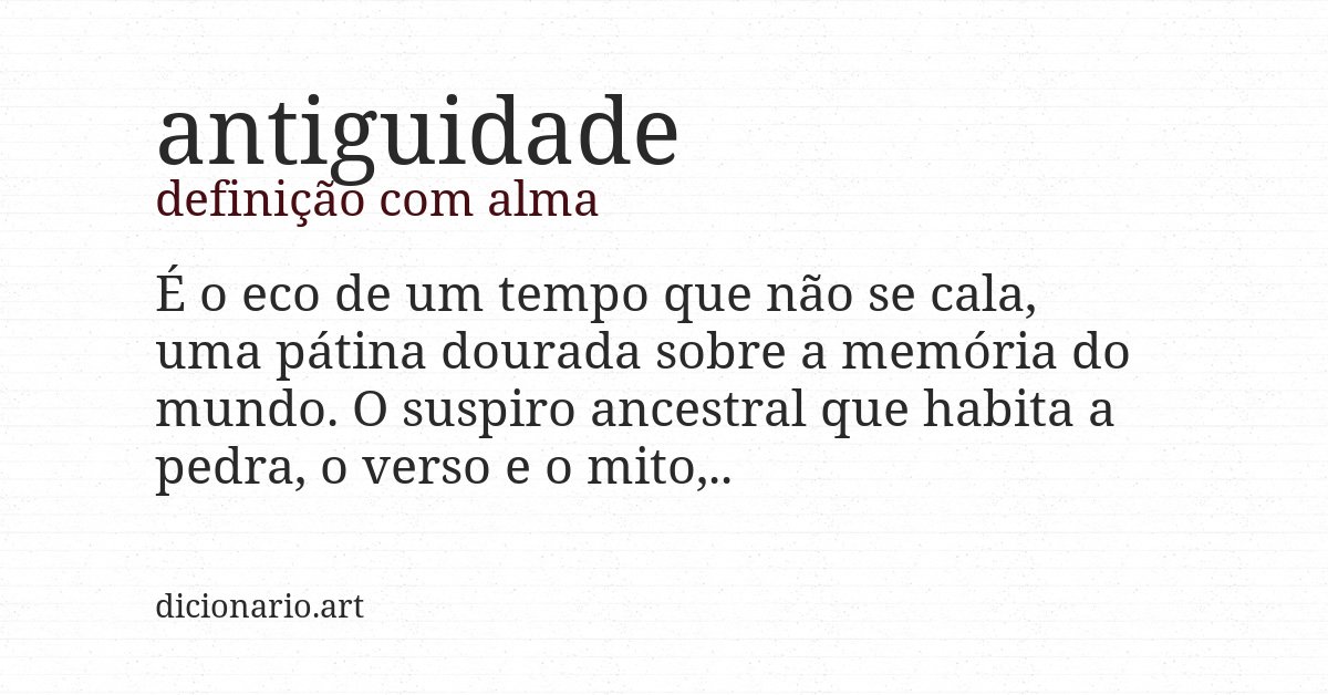 Definição com alma de antiguidade