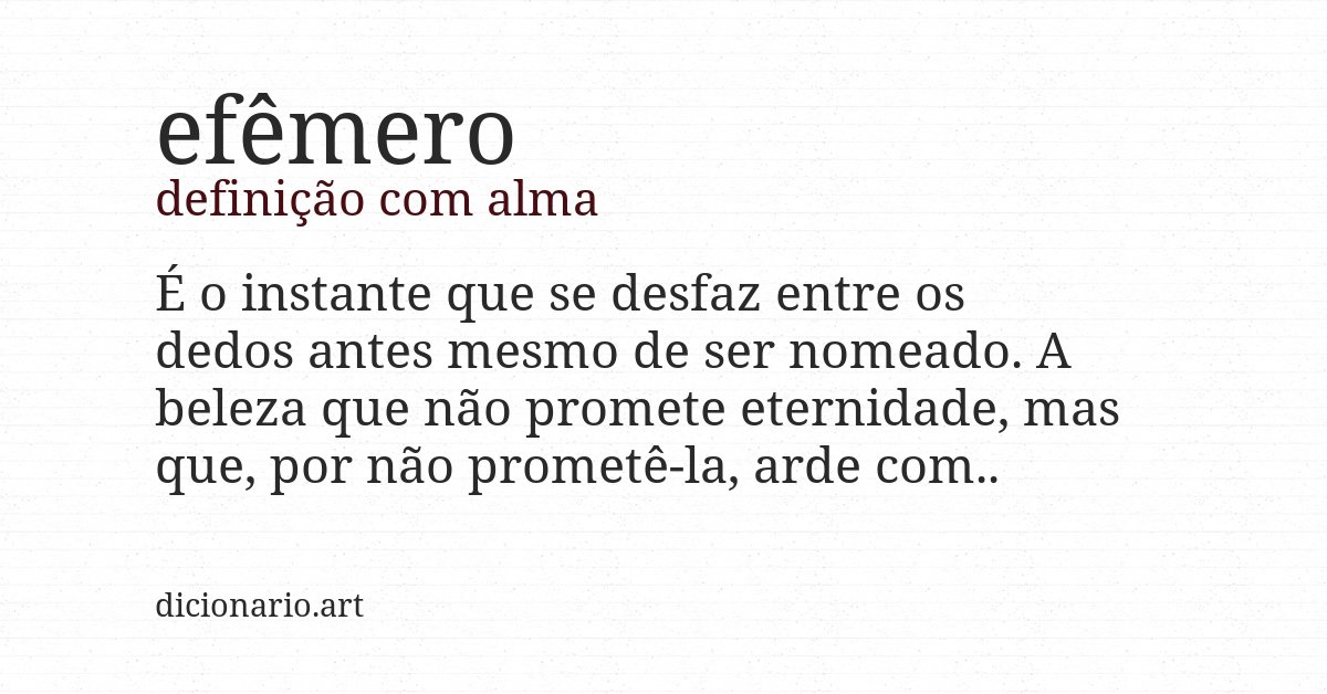 Definição com alma de efêmero