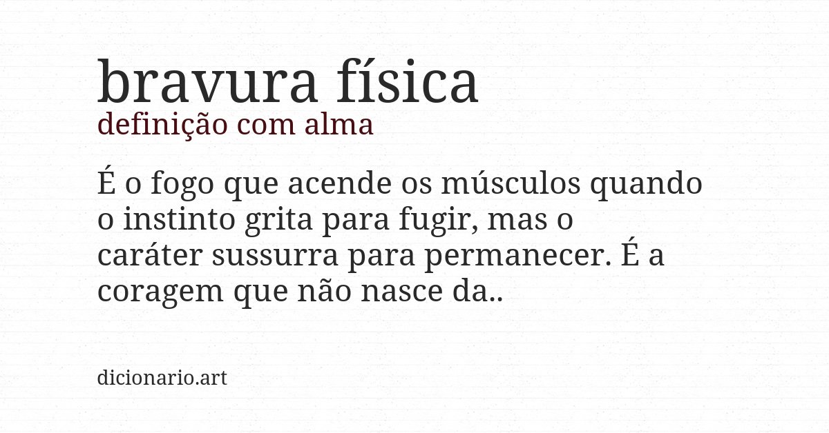 Definição com alma de bravura física