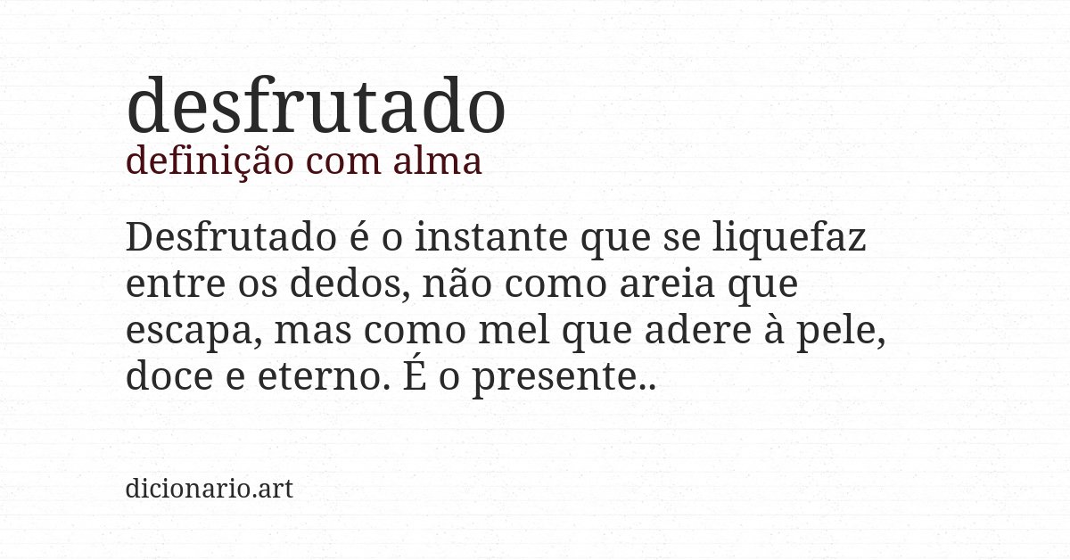 Definição com alma de desfrutado