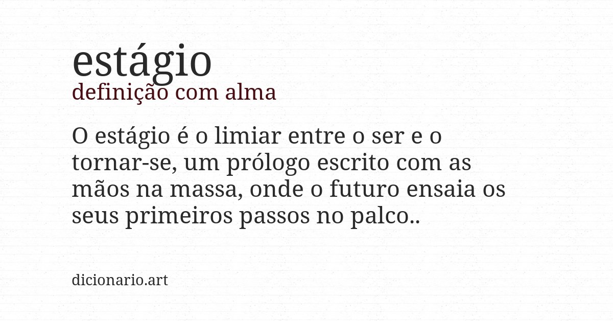 Definição com alma de estágio