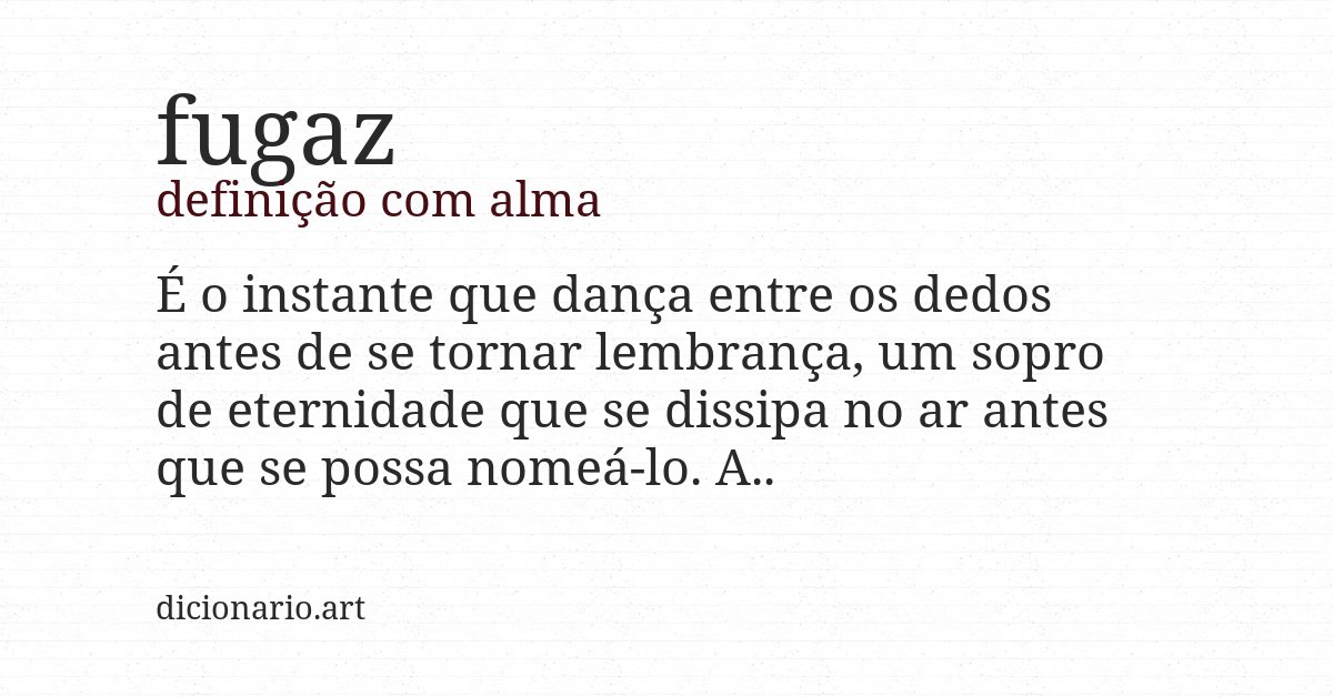 Definição com alma de fugaz