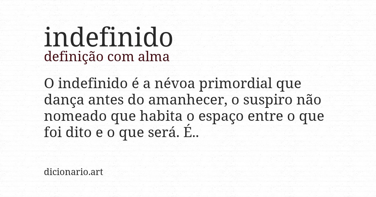 Definição com alma de indefinido