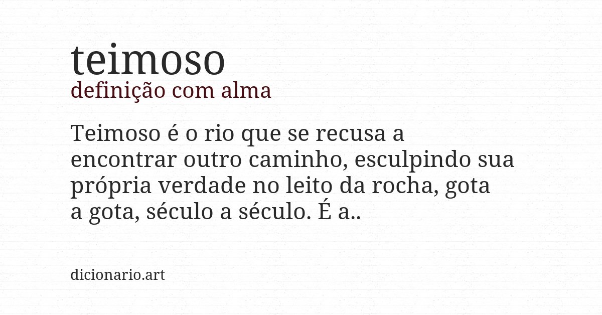 Definição com alma de teimoso