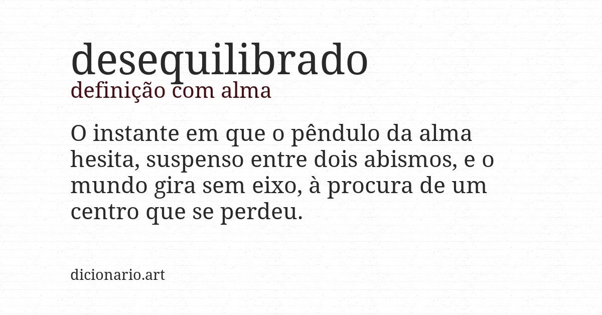 Definição com alma de desequilibrado