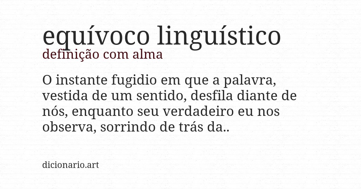 Definição com alma de equívoco linguístico