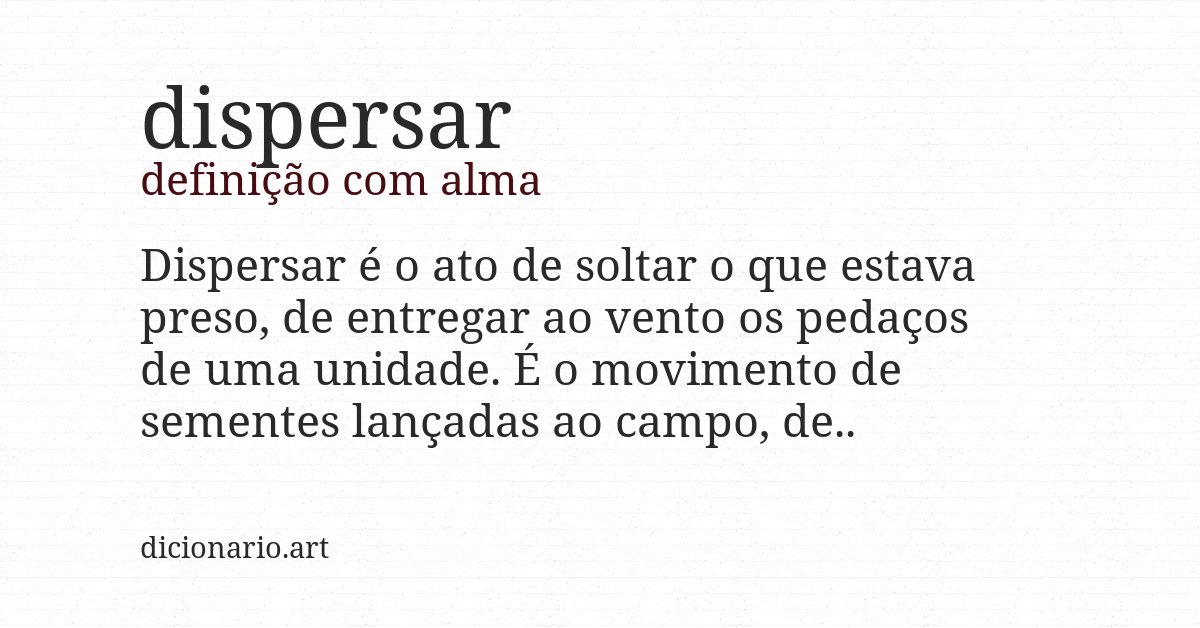Definição com alma de dispersar