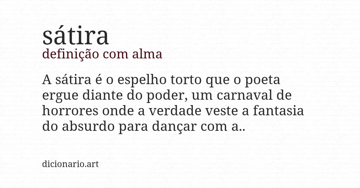 Definição com alma de sátira