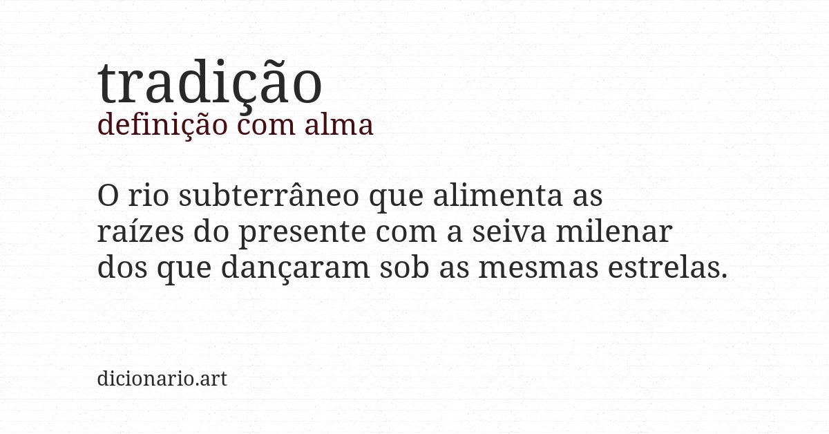 Definição com alma de tradição