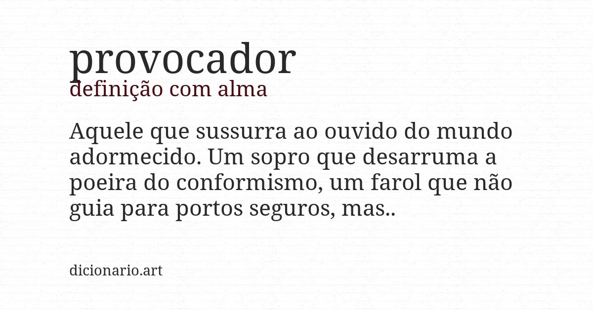 Definição com alma de provocador