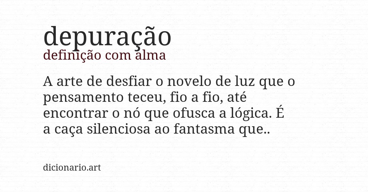 Definição com alma de depuração