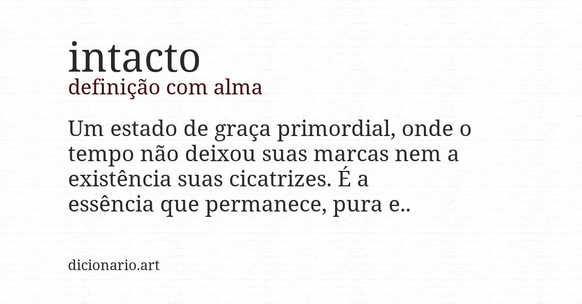 Definição com alma de intacto