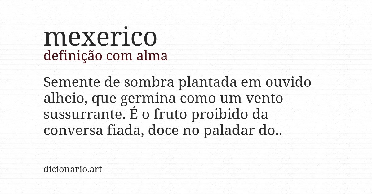 Definição com alma de mexerico