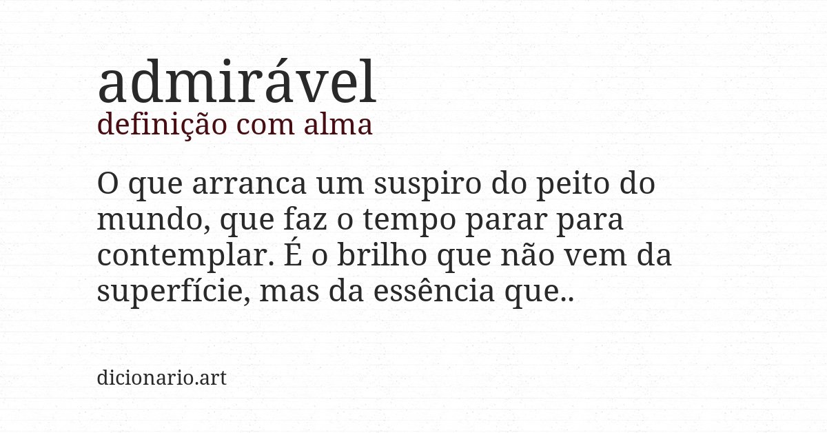 Definição com alma de admirável