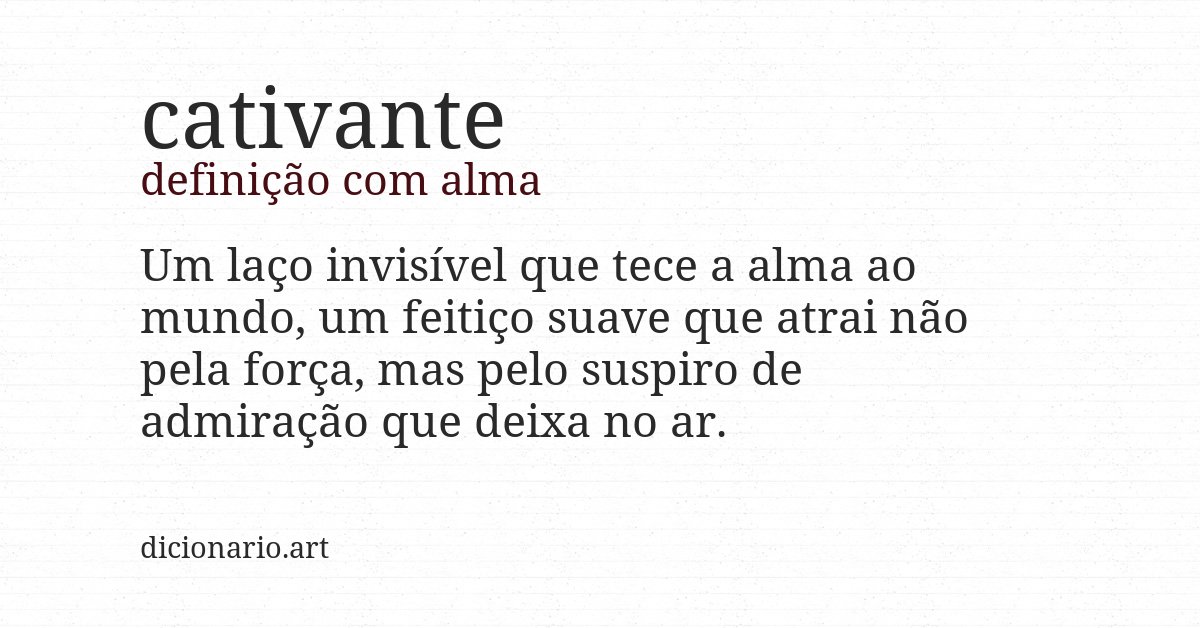 Definição com alma de cativante