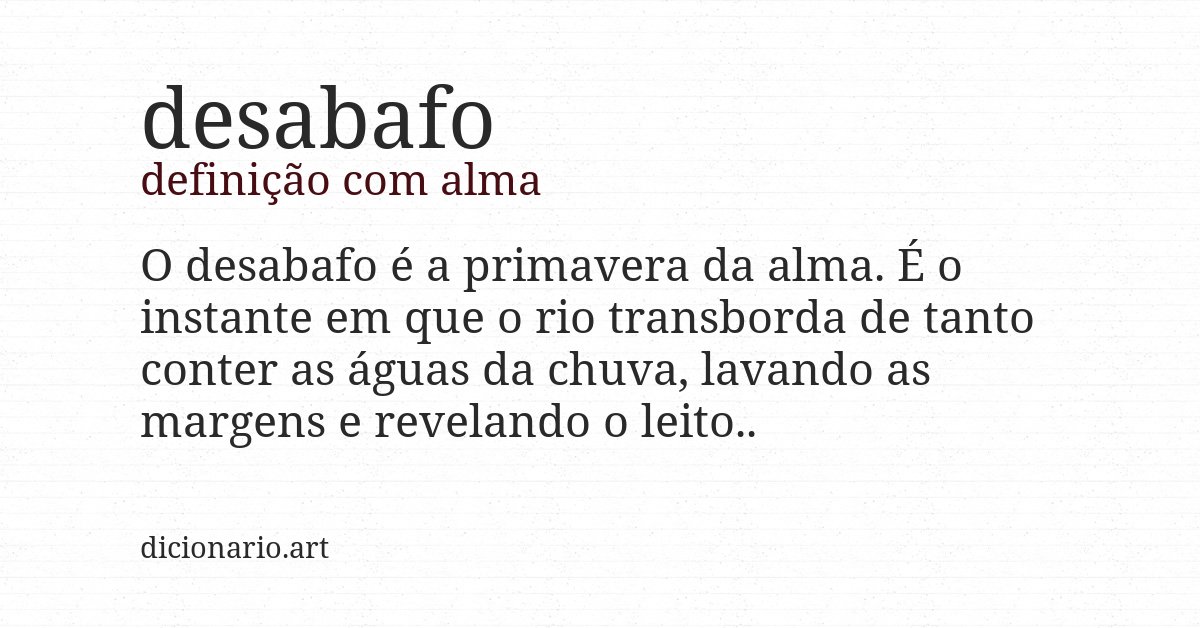 Definição com alma de desabafo