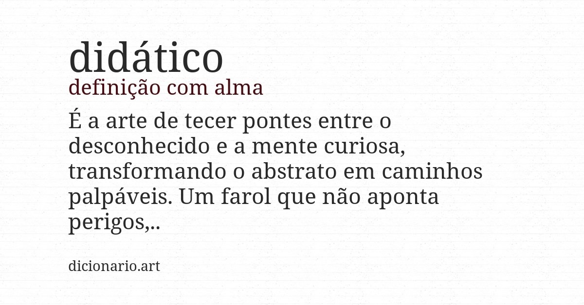 Definição com alma de didático