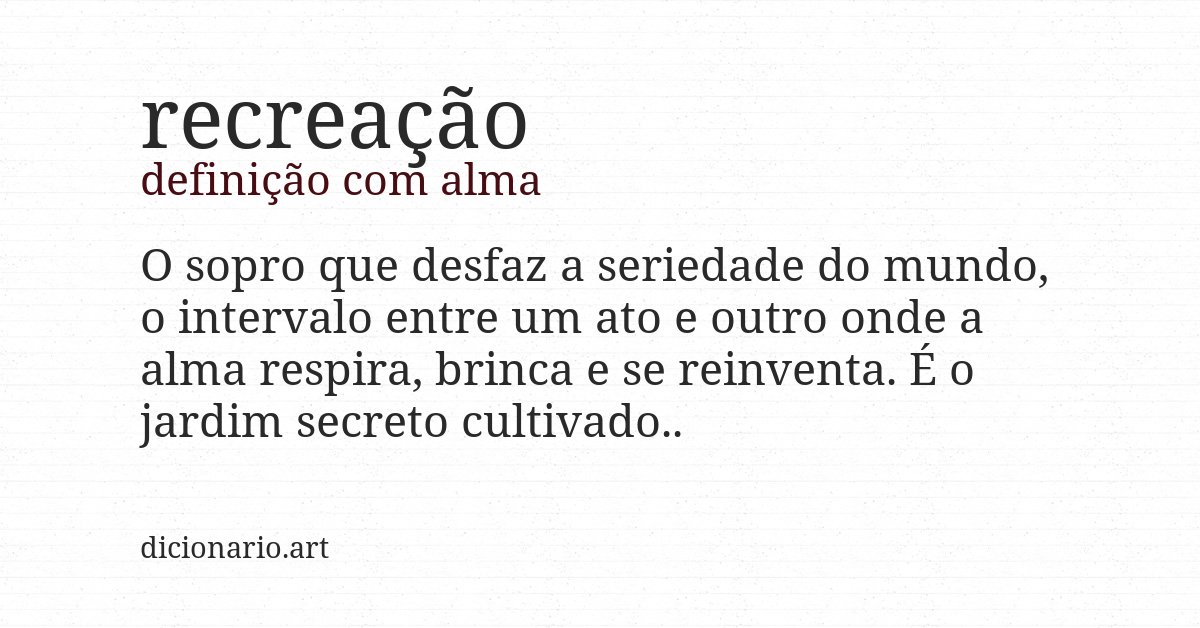 Definição com alma de recreação