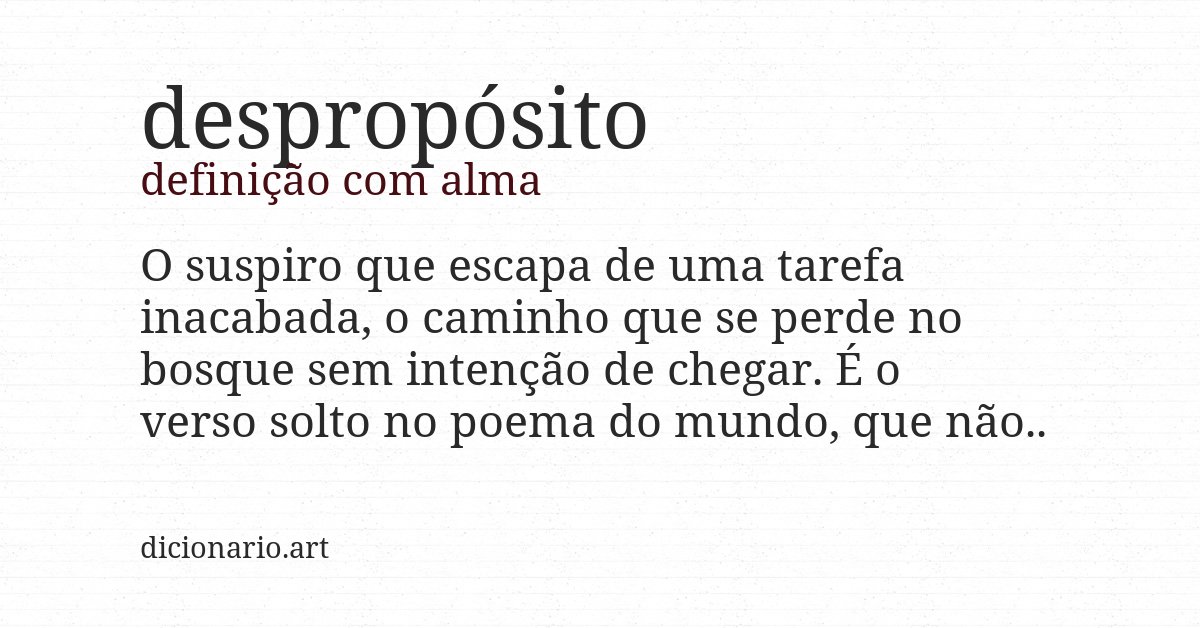 Definição com alma de despropósito