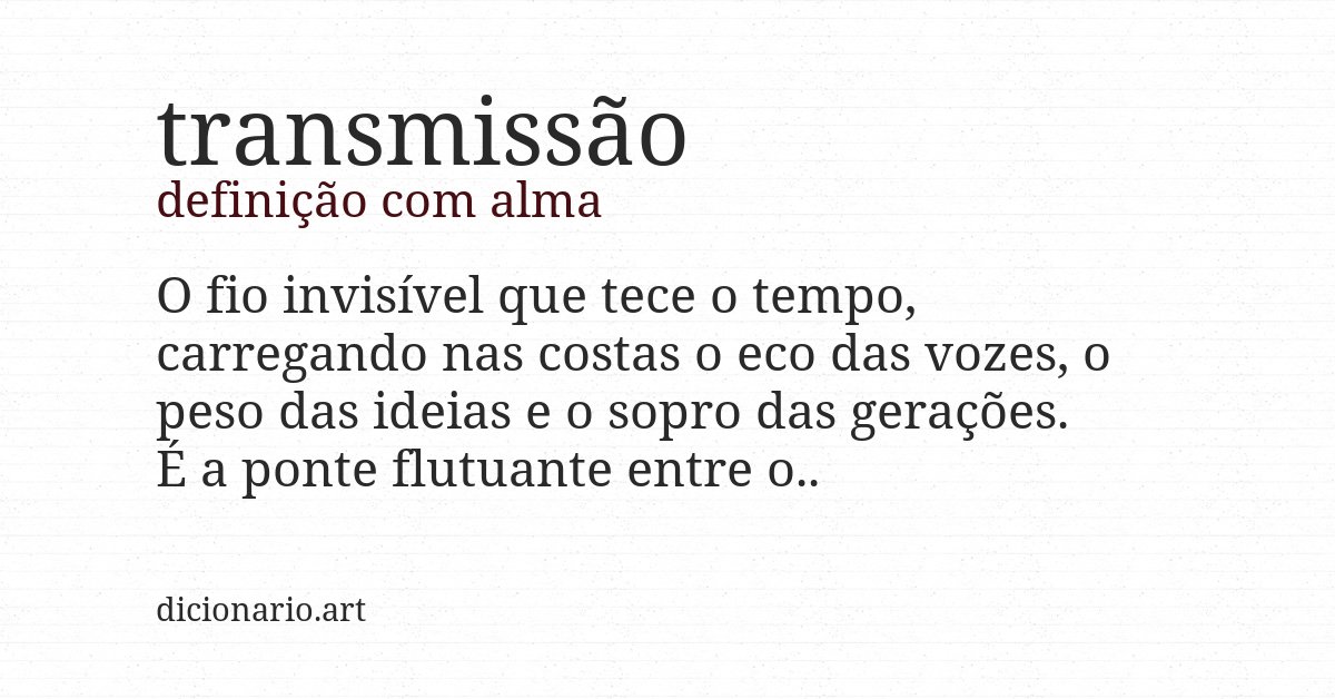 Definição com alma de transmissão